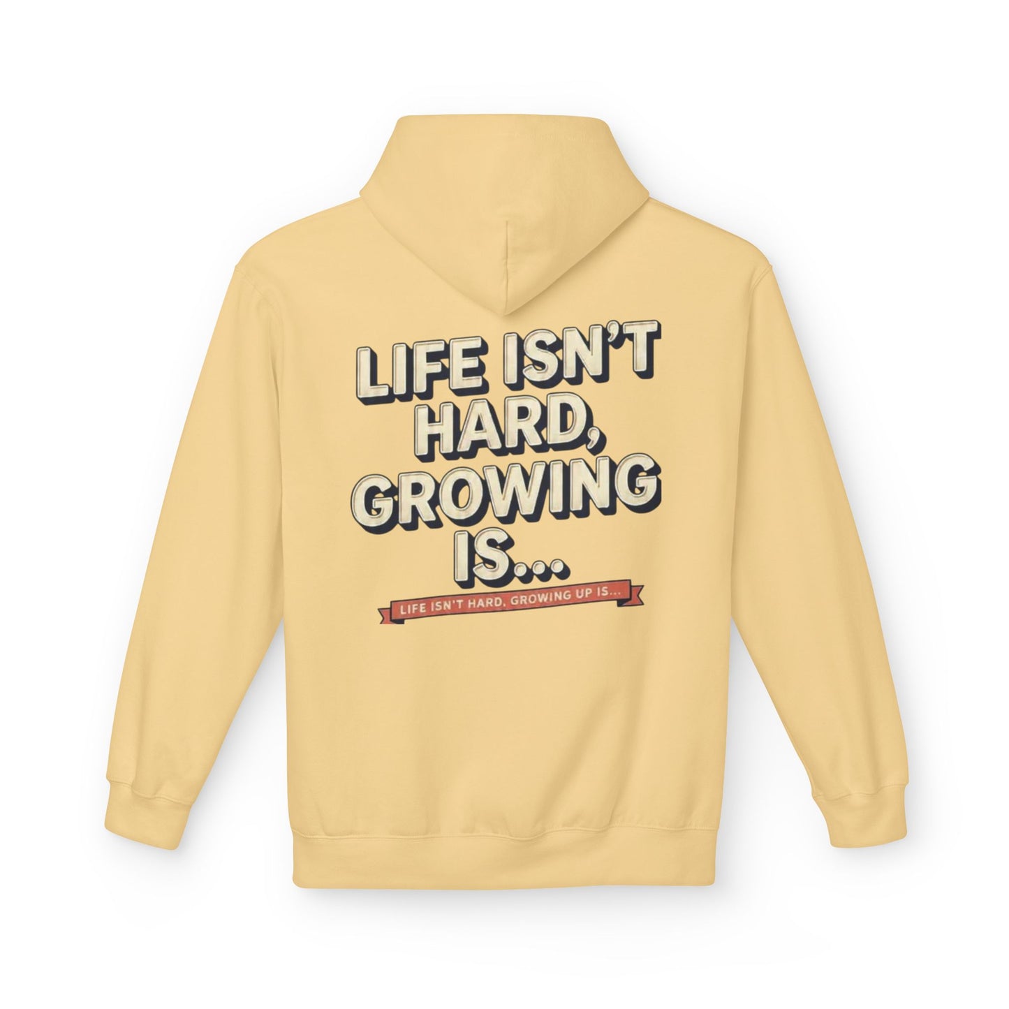 M&M Growth Hoodie — "life isn't hard, growing is..." Inspirational Fleece Hoodie