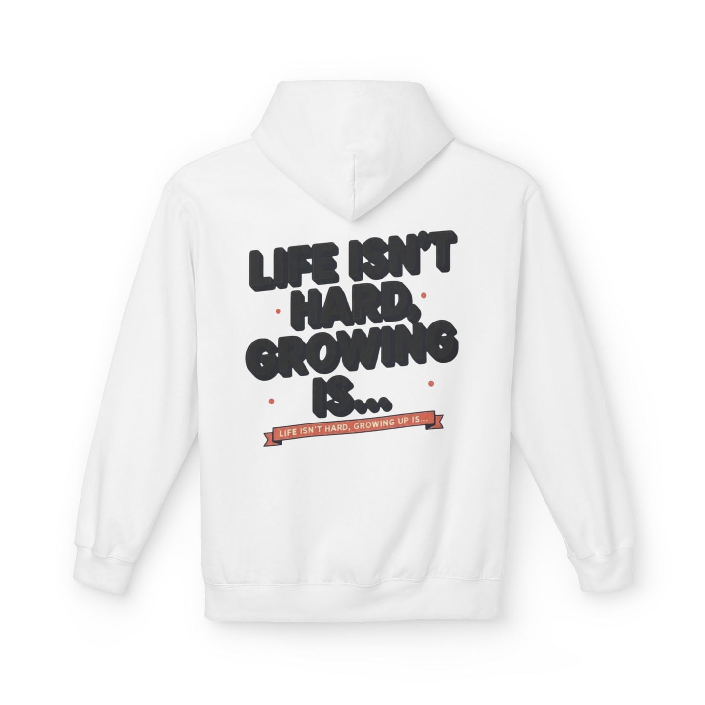 M&M Growth Hoodie — "life isn't hard, growing is..." Inspirational Fleece Hoodie